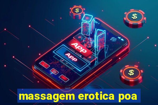 massagem erotica poa